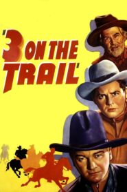 Three on the Trail (1936) Colorized