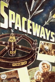 Spaceways (1953) Colorized