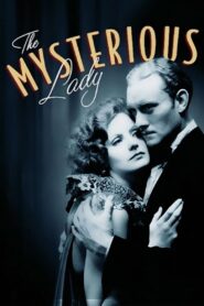 The Mysterious Lady (1928) Colorized