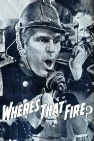 Where’s That Fire (1939) Colorized