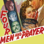 Four Men and a Prayer (1938) Colorized