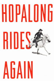Hopalong Rides Again (1937) Colorized