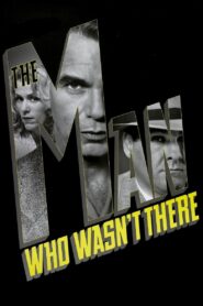 The Man Who Wasn’t There (2001) Colorized