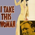 I Take This Woman (1940) Colorized