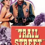 Trail Street (1947) Colorized