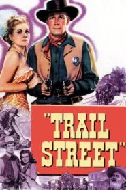 Trail Street (1947) Colorized