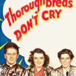 Thoroughbreds Don’t Cry (1937) Colorized