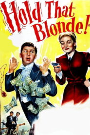 Hold That Blonde! (1945) Colorized