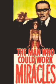 The Man Who Could Work Miracles (1936) Colorized