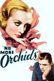 No More Orchids (1932) Colorized