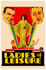 Ladies of Leisure (1930) Colorized