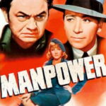 Manpower (1941) Colorized