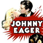 Johnny Eager (1941) Colorized