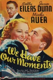 We Have Our Moments (1937) Colorized