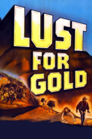 Lust for Gold (1949) Colorized