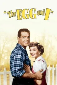 The Egg and I (1947) Colorized