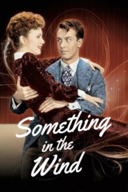 Something in the Wind (1947) Colorized