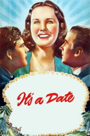 It’s a Date (1940) Colorized
