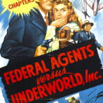 Federal Agents vs. Underworld, Inc. (1949) Colorized