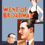 West of Broadway (1931) Colorized