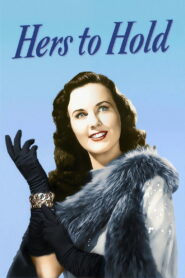 Hers to Hold (1943) Colorized