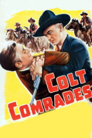Colt Comrades (1943) Colorized