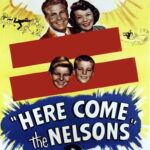 Here Come the Nelsons (1952) Colorized