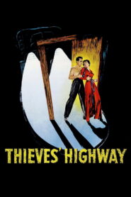 Thieves’ Highway (1949) Colorized