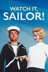 Watch It, Sailor! (1961) Colorized