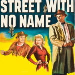 The Street with No Name (1948) Colorized