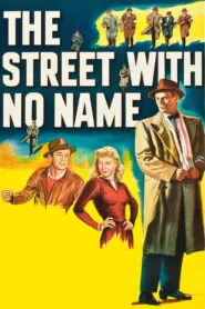 The Street with No Name (1948) Colorized