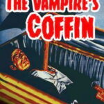 The Vampire’s Coffin