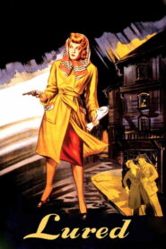 Lured (1947) Colorized
