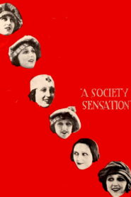 A Society Sensation (1918) Colorized