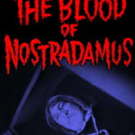 The Blood of Nostradamus