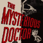 The Mysterious Doctor (1943) Colorized