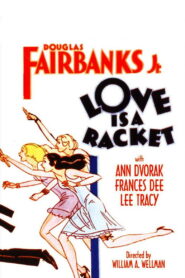 Love is a Racket (1932) Colorized