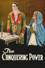 The Conquering Power (1921) Colorized