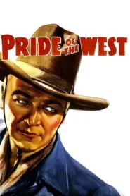 Pride of the West (1938) Colorized