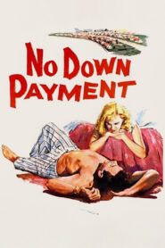 No Down Payment (1957) Colorized