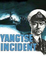 Yangtse Incident: The Story of H.M.S. Amethyst (1957) Colorized