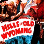 Hills of Old Wyoming