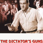 The Dictator’s Guns