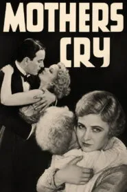 Mothers Cry (1930) Colorized