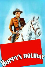 Hoppy’s Holiday (1947) Colorized