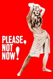 Please, Not Now! (1961) Colorized