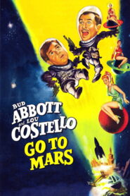 Abbott and Costello Go to Mars (1953) Colorized