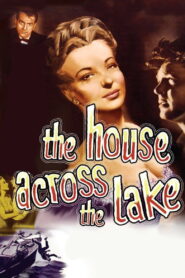 The House Across the Lake (1954) Colorized