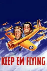 Keep ‘Em Flying (1941) Colorized