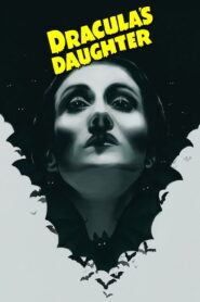Dracula’s Daughter (1936) Colorized